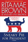 Sneaky Pie for President: A Novel