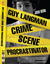 Guy Langman, Crime Scene Procrastinator