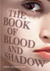The Book of Blood and Shadow (Hardcover)