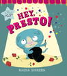 Hey, Presto! Hey, Presto!