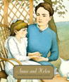 Annie and Helen by Deborah Hopkinson Annie and Helen by Deborah Hopkinson