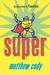 Super (Daniel Corrigan, #2)