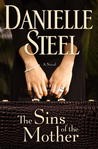 The Sins of the Mother by Danielle Steel The Sins of the Mother by Danielle Steel
