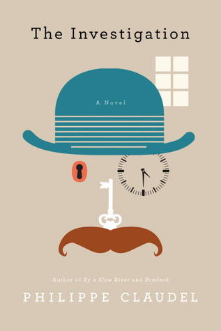 The Investigation by Philippe Claudel