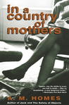 In a Country of Mothers In a Country of Mothers