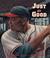 Just as Good: How Larry Dob...