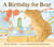 A Birthday for Bear (Hardcover)