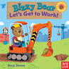 Bizzy Bear: Let's Get to Work! Bizzy Bear: Let's Get to Work!