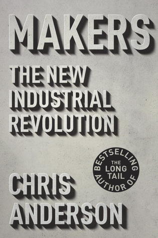 Makers by Chris Anderson Makers by Chris Anderson