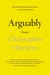 Arguably: Selecte...