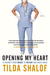 Opening My Heart: A Journey...