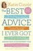 The Best Advice I Ever Got: Lessons from Extraordinary Lives (Paperback)