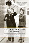 Growing Up Churchill: A Daughter's Memoir of Peace and War