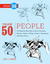Draw 50 People: The Step-by-Step Way to Draw Cavemen, Queens, Aztecs, Vikings, Clowns, Minutemen, and Many More... (Paperback)