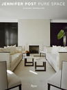 Jennifer Post: Pure Space: Elegant Minimalism