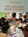 James Franco: Dangerous Book Four Boys