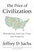 The Price of Civilization by Jeffrey D. Sachs The Price of Civilization by Jeffrey D. Sachs