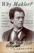 Why Mahler? by Norman Lebrecht