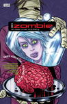 iZombie, Vol. 3: Six Feet Under and Rising