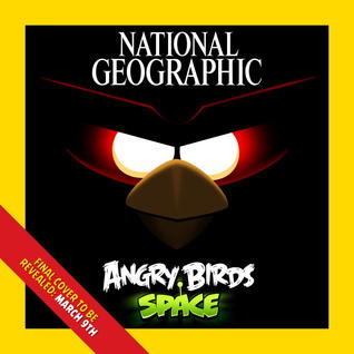 National Geographic Angry Birds Space: A Furious Flight Into the Final Frontier