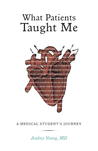 What Patients Taught Me by Audrey Young What Patients Taught Me by Audrey Young