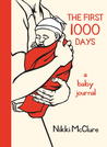 The First 1000 Days by Nikki McClure The First 1000 Days by Nikki McClure