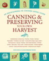 Canning and Preserving Your Own Harvest: An Encyclopedia of Country Living Guide