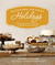 Gluten Free and Vegan Holidays: Celebrating the Year with Simple, Satisfying Recipes and Menus