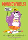 Monkeyfarts!: Wacky Jokes Every Kid Should Know