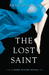 The Lost Saint: A Dark Divine Novel (Paperback)