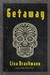 Getaway (Limited Edition Signed Hardcover)