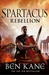 Spartacus by Ben Kane Spartacus by Ben Kane