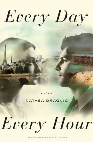 Every Day, Every Hour by Natasa Dragnic Every Day, Every Hour by Natasa Dragnic