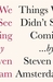 Things We Didn't See Coming (paperback)