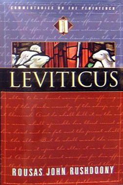 Leviticus: Commentaries on the Pentateuch (Volume #3) Rousas John Rushdoony Leviticus: Commentaries on the Pentateuch (Volume #3) Rousas John Rushdoony