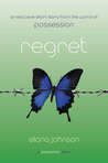 Regret (Possession, #1.5) Regret (Possession, #1.5)