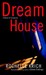 Dream House (Kindle Edition)