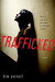 Trafficked (Kindle Edition)
