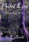 Veiled Eyes (Lake People, #1) Veiled Eyes (Lake People, #1)