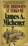 The Bridges at Toko-ri by James A. Michener The Bridges at Toko-ri by James A. Michener