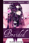 Braided: A Lesbian Rapunzel (Sappho's Fables: Lesbian Fairy Tales)