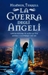 La guerra degli angeli (Paperback)