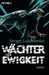 Wächter der Ewigkeit (Wächter-Saga, #4)