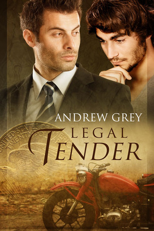 Legal Tender by Andrew Grey Legal Tender by Andrew Grey