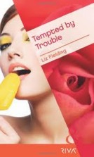 Tempted by Trouble