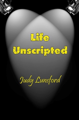 Life Unscripted by Judy Lunsford
