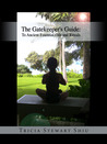 The Gatekeeper's Guide to Ancient Essential Oils and Rituals (Gatekeeper's Guides, #1)