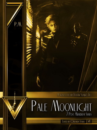 Pale Moonlight (7 Post Meridiem #1)