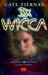 3 x Wicca deel 5: Afrekening; Lotsbestemming; Nachtkind (Wicca, #13-15)
