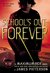 School's Out - Forever (Maximum Ride, #2)